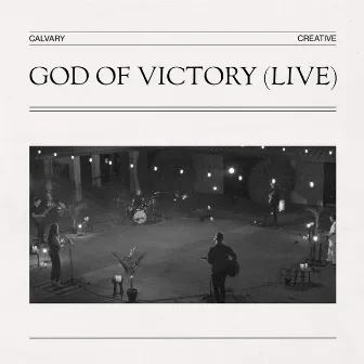 God of Victory (Live) by Calvary Creative