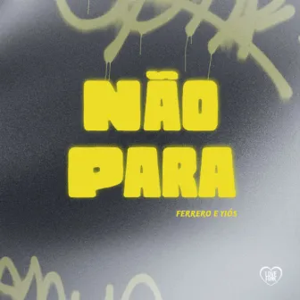 Não Para by Yiós