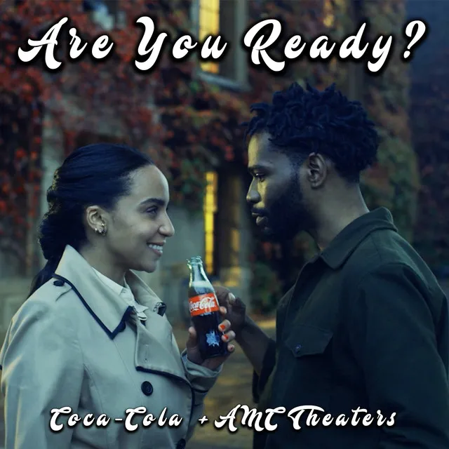 Are You Ready (Coca-Cola and AMC Theaters Original Score)