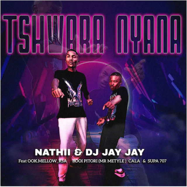 Tshwara nyana & Supa 707)