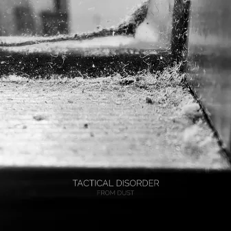 From Dust by Tactical Disorder