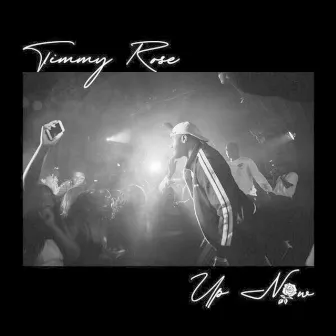 Up Now by Txmmy Rose