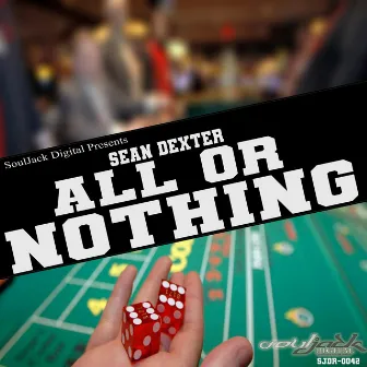 All or Nothing by Sean Dexter