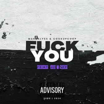 Fuck You by Jo'sef