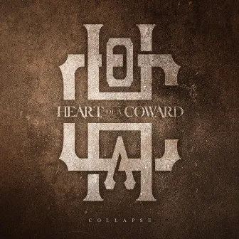 Collapse by Heart Of A Coward