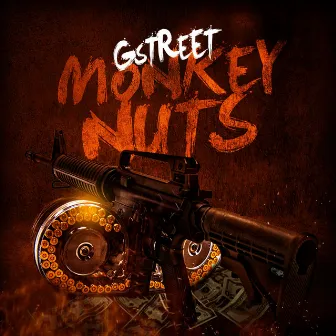 Monkey Nuts by Gstreet Blak