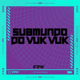 Submundo do Vuk Vuk by DJ NETIN