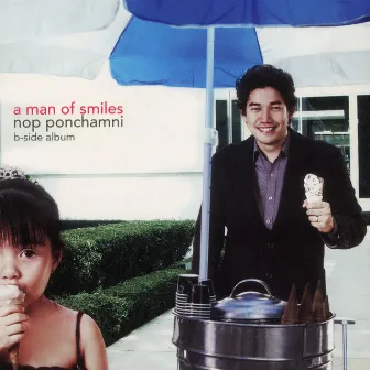 A Man of Smiles b-side by Nop Ponchamni