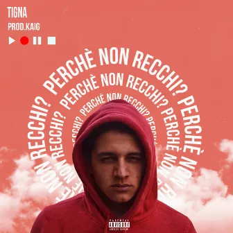 Perchè non recchi? by Tigna