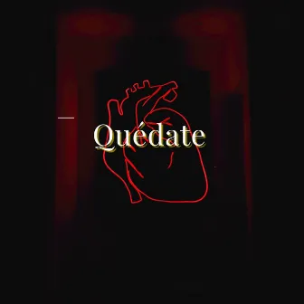 Quédate by Fickxer