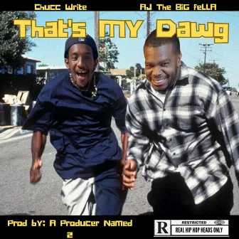 That's My Dawg by AJ The Big Fella