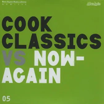 Cook Classics Vs Now-Again by Cook Classics