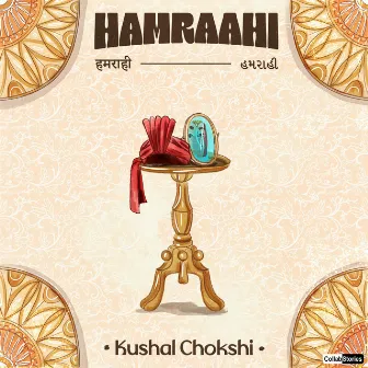 Hamraahi by Kushal Chokshi