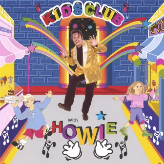 Kids Club With Howie by Howie