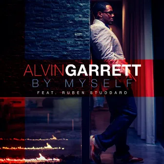 By Myself - Single by Alvin Garrett