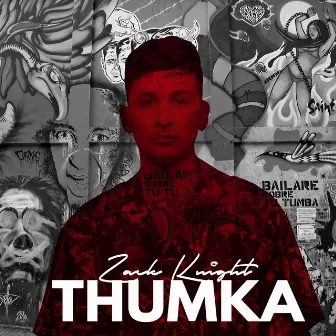 Thumka by Zack Knight