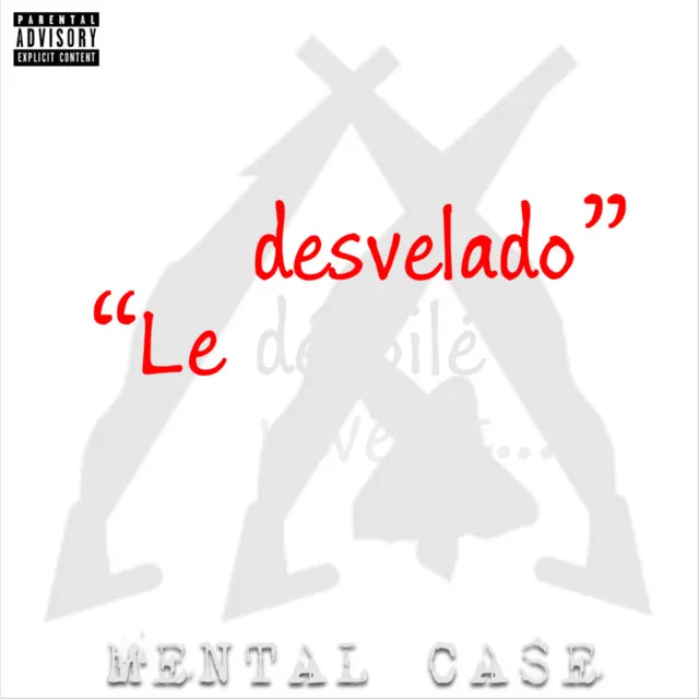 Le Desvelado