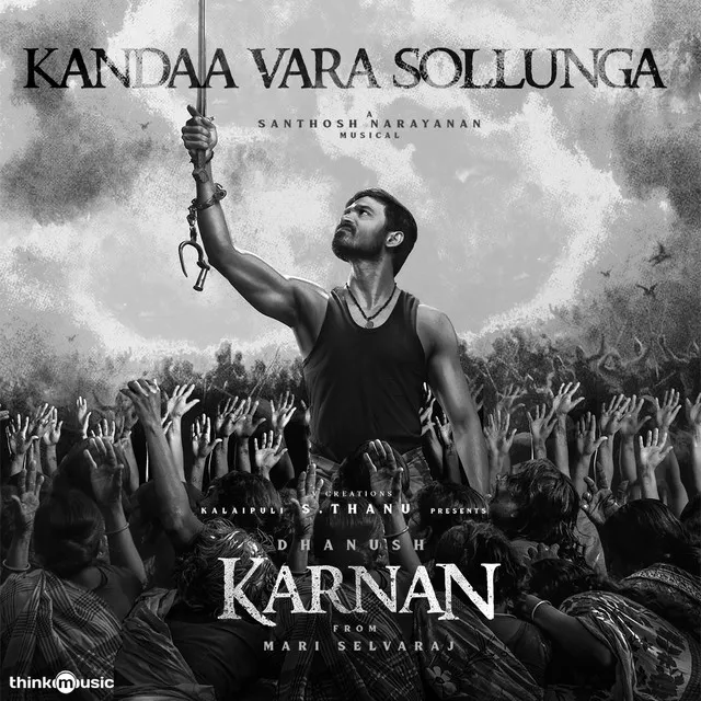 Kandaa Vara Sollunga - From "Karnan"