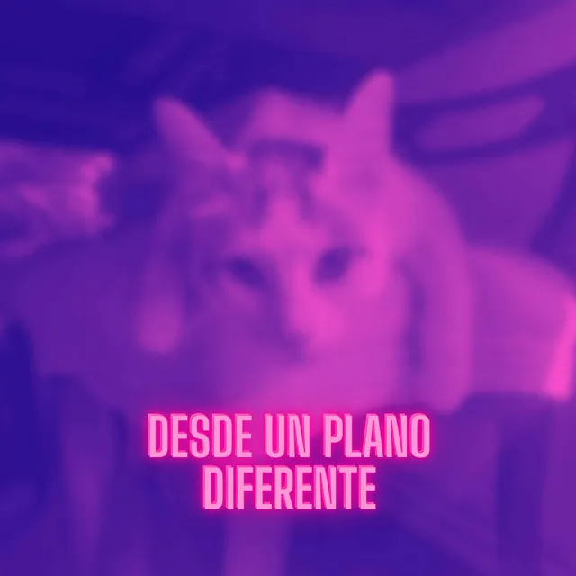 Desde Un Plano Diferente