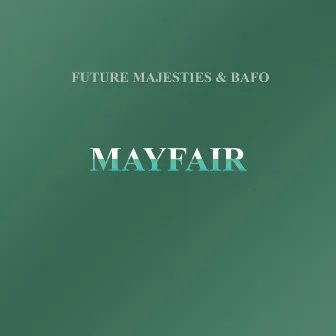 Mayfair by Bafo