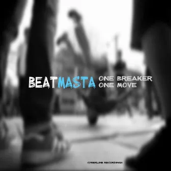 One Breaker One Move by Beatmasta