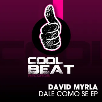 Dale Como Se - EP by David Myrla