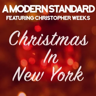 Christmas in New York by A Modern Standard