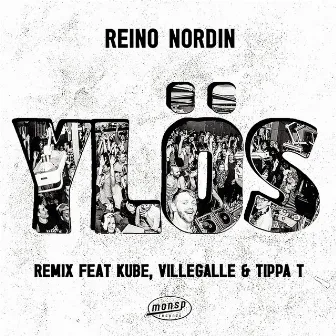 Ylös (feat. Kube, VilleGalle & TIPPA) [Remix] by Reino Nordin