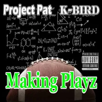 Making Playz by K-Bird