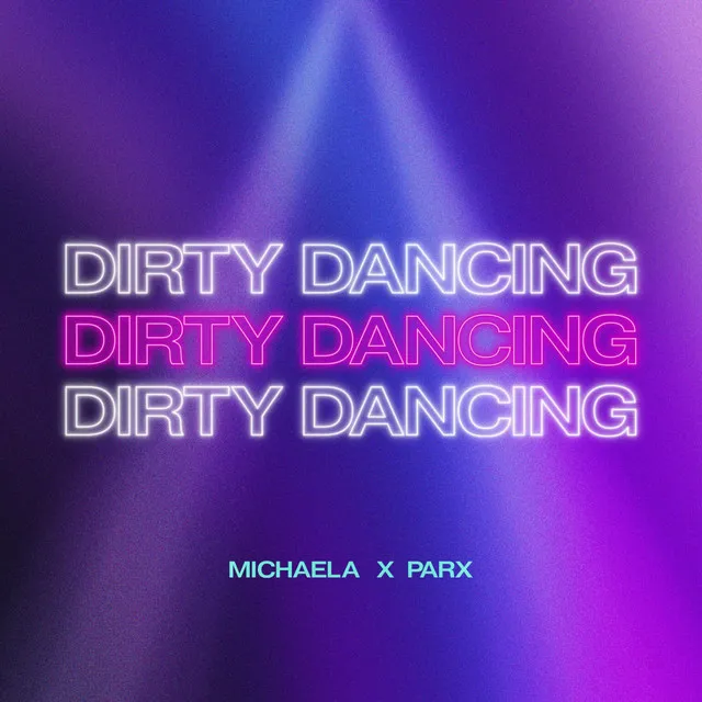 Dirty Dancing - Parx Remix