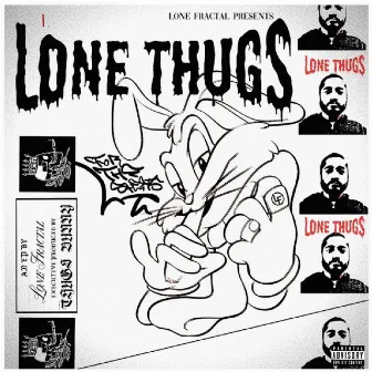 LONE THUGS by Lone.Fractal