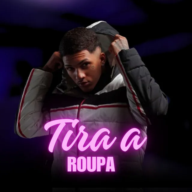 Tira a Roupa