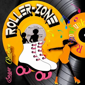 Roller-Zone by Sugar Rainbow