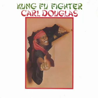 Kung Fu Fighter by Carl Douglas