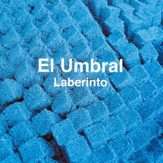 Laberinto by El Umbral