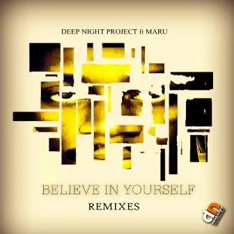 Believe In Yourself by Deep Night Project