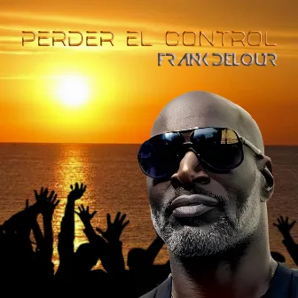 Perder El Control by Frank Delour