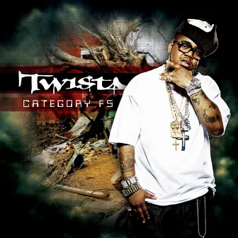 Category F5 by Twista