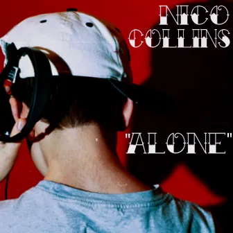 Alone by Nico Collins