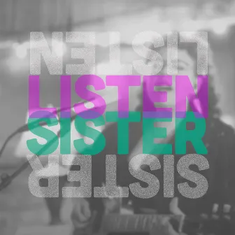 Listen Sister by Melody Walker