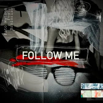 Follow Me by Pato Watson