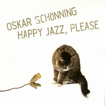 Happy Jazz, Please by Oskar Schönning