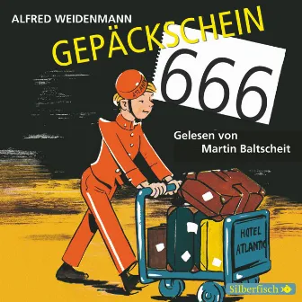 Gepäckschein 666 by Martin Baltscheit