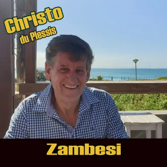 Zambesi by Christo Du Plessis