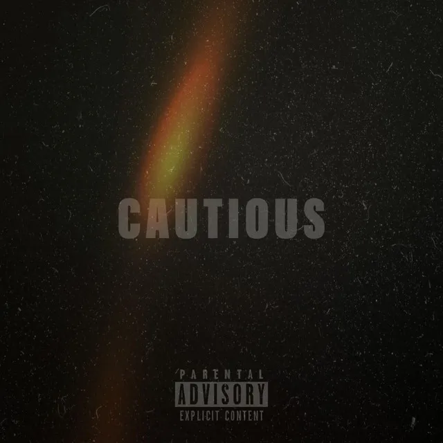 Cautious