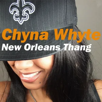 New Orleans Thang by Chyna Whyte