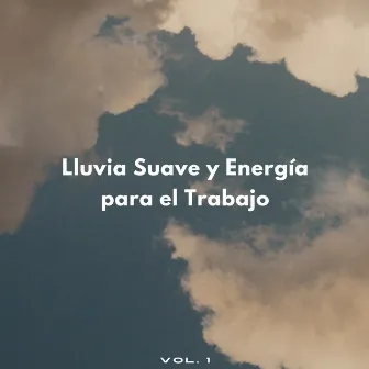 Lluvia Suave Y Energía Para El Trabajo by Lluvia París