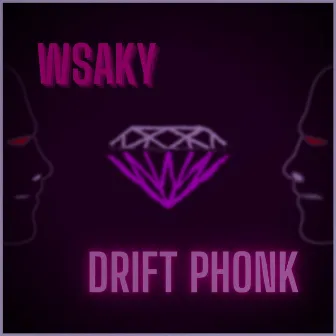 DRIFT PHONK (Remix) by WSAKY