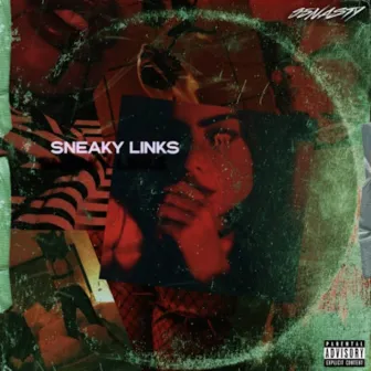 Sneaky Links by 95 Nasty