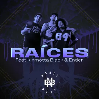 Raices by Nadie Beat